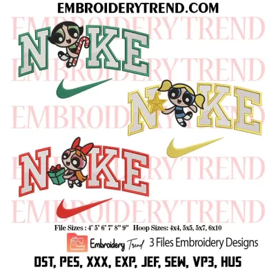 Bundle Nike Christmas Powerpuff Girls Embroidery Design, Blossom Bubbles Buttercup Cartoon Machine Embroidery Digitized Pes Files