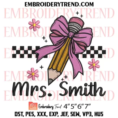 Coquette Mrs. Smith Embroidery Design, Teacher Pencil Bow Machine Embroidery Digitized Pes Files