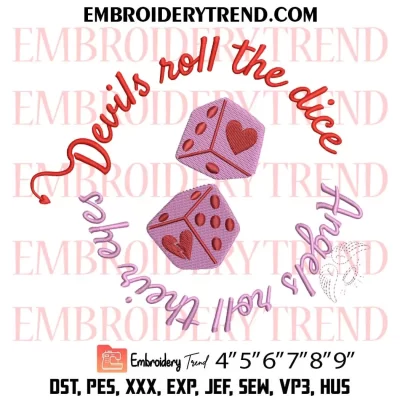 Devils Roll The Dice Embroidery Design, Angels Roll Their Eyes Machine Embroidery Digitized Pes Files