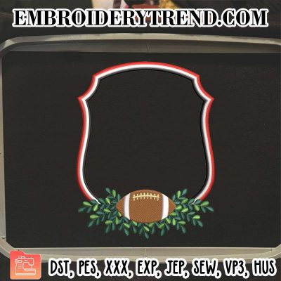 Football Ball Frame Embroidery Design, Custom Machine Embroidery Digitized Pes Files