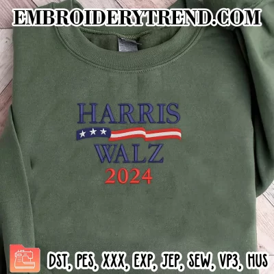 Harris Walz 2024 Embroidery Design, Kamala Harris For President 2024 Machine Embroidery Digitized Pes Files