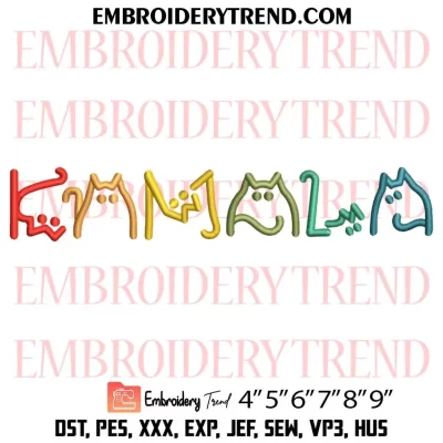 Kamala Cat Lettering Embroidery Design, Kamala Harris Machine Embroidery Digitized Pes Files