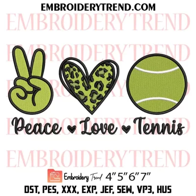 Peace Love Tennis Embroidery Design, Tennis Ball Machine Embroidery Digitized Pes Files