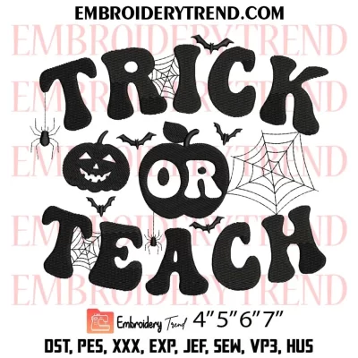 Trick or Teach Embroidery Design, Teacher Halloween Machine Embroidery Digitized Pes Files