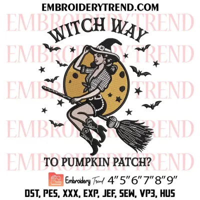 Witch Way To Pumpkin Patch Embroidery Design, Cowgirl Halloween Machine Embroidery Digitized Pes Files