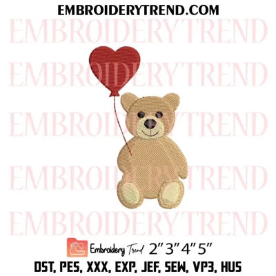 Bear with Heart Balloon Embroidery Design, Cute Teddy Bear Machine Embroidery Digitized Pes Files