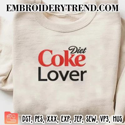 Diet Coke Lover Embroidery Design, Diet Coke Logo Machine Embroidery Digitized Pes Files