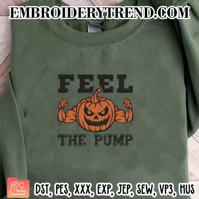 Feel The Pump Pumpkin Gym Embroidery Design, Funny Gym Halloween Machine Embroidery Digitized Pes Files