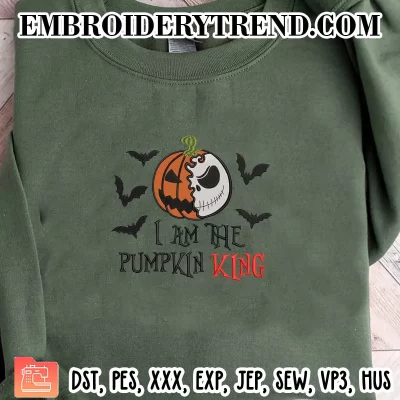 I Am The Pumpkin King Embroidery Design, Halloween Pumpkin Jack Machine Embroidery Digitized Pes Files