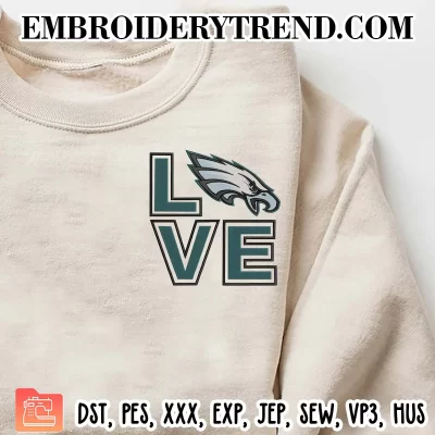 Love Philadelphia Eagles Embroidery Design, NFL Football Machine Embroidery Digitized Pes Files