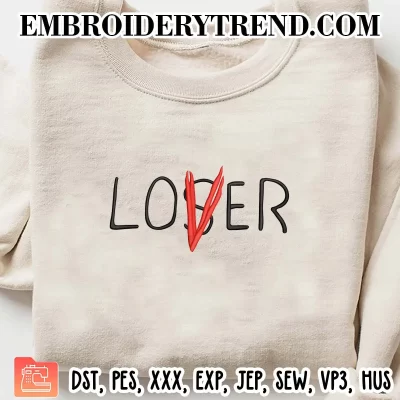 Lover Not Loser Embroidery Design, Lover Loser Machine Embroidery Digitized Pes Files