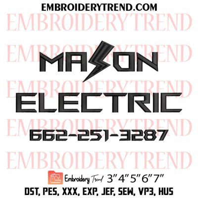 Mason Electric Embroidery Design, Custom Machine Embroidery Digitized Pes Files