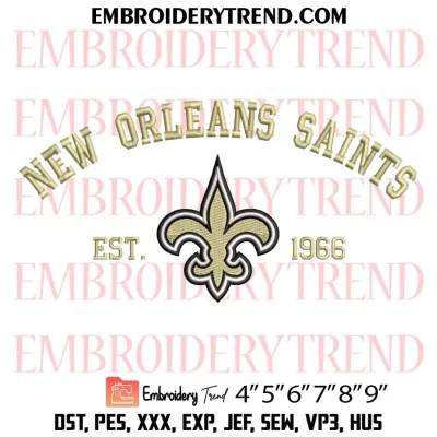 New Orleans Saints Est 1966 Embroidery Design, NFL Logo Machine Embroidery Digitized Pes Files