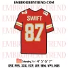 In My 87 Era Embroidery Design, Taylor Swift Travis Kelce Machine Embroidery Digitized Pes Files