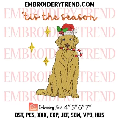 ‘Tis the Season Christmas Golden Retriever Dog Embroidery Design, Christmas Gift Pets Machine Embroidery Digitized Pes Files