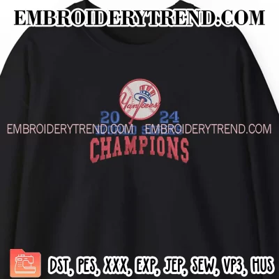 2024 World Series Champions Yankees Embroidery Design, MLB New York Yankees 2024 Machine Embroidery Digitized Pes Files