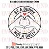 Unity Day End Bullying Embroidery Design, Anti Bullying Love Hand Sign Machine Embroidery Digitized Pes Files