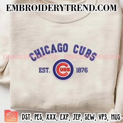 Chicago Cubs Est 1876 Embroidery Design, MLB Baseball Machine Embroidery Digitized Pes Files