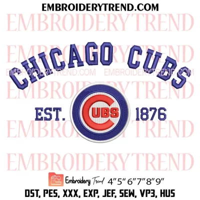 Chicago Cubs Est 1876 Embroidery Design, MLB Baseball Machine Embroidery Digitized Pes Files