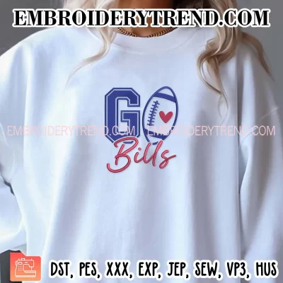 Go Bills Football Embroidery Design, Buffalo Bills Machine Embroidery Digitized Pes Files