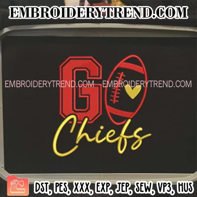 Go Chiefs Football Embroidery Design, Kansas City Chiefs Machine Embroidery Digitized Pes Files