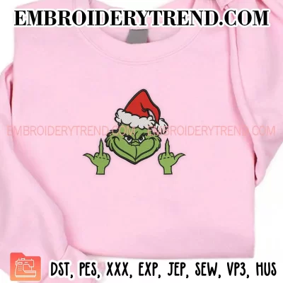 Grinch Santa Claus Middle Finger Embroidery Design, Funny Grinch Christmas Machine Embroidery Digitized Pes Files