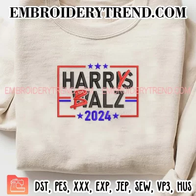 Harry Balz 2024 Embroidery Design, Funny Kamala Harris Walz Machine Embroidery Digitized Pes Files