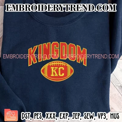 Kingdom KC Chiefs Embroidery Design, Kansas City Chiefs Football Machine Embroidery Digitized Pes Files