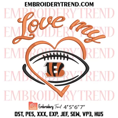 NFL Cincinnati Bengals Love Embroidery Design, Football Fan Machine Embroidery Digitized Pes Files