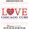 Love Chicago Cubs Embroidery Design, Baseball Fan Machine Embroidery Digitized Pes Files