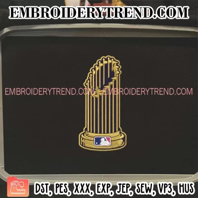 MLB World Series Trophy Embroidery Design, Baseball Champions Trophy Machine Embroidery Digitized Pes Files