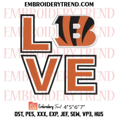 NFL Cincinnati Bengals Love Embroidery Design, Football Fan Machine Embroidery Digitized Pes Files