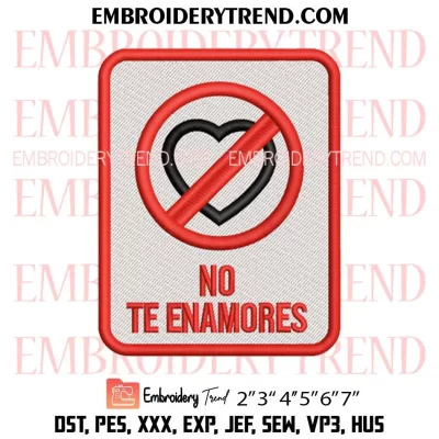 No Te Enamores Embroidery Design, Music Fuerza Regida Machine Embroidery Digitized Pes Files