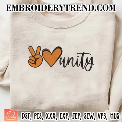 Peace Love Unity Embroidery Design, Unity Day Machine Embroidery Digitized Pes Files