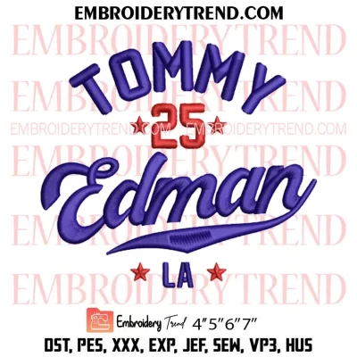 Tommy Edman 25 LA Dodgers Embroidery Design, World Series Los Angeles Dodgers Machine Embroidery Digitized Pes Files