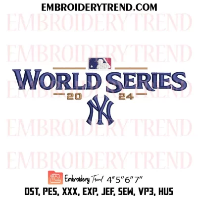 Yankees World Series 2024 Champions Embroidery Design, 2024 Yankees MLB Machine Embroidery Digitized Pes Files