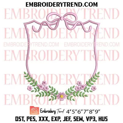 Bow Floral Frame Banner Embroidery Design, Frame Monogram Machine Embroidery Digitized Pes Files