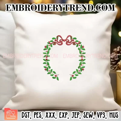 Christmas Holly Wreath with Bow Embroidery Design, Monogram Frame Machine Embroidery Digitized Pes Files