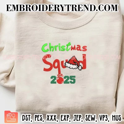 Christmas Squad 2025 Embroidery Design, Christmas Party Machine Embroidery Digitized Pes Files