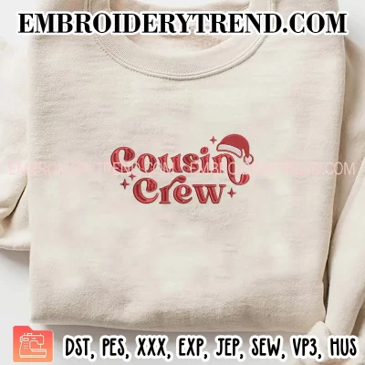 Cousin Crew Christmas Embroidery Design, Merry Christmas Machine Embroidery Digitized Pes Files