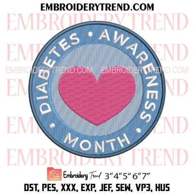 Diabetes Awareness Month Embroidery Design, Heart Badge Diabetes Machine Embroidery Digitized Pes Files