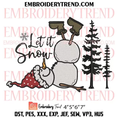 Funny Snowman Let It Snow Embroidery Design, Snowman Christmas Machine Embroidery Digitized Pes Files