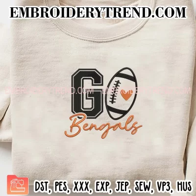 Go Bengals Football Embroidery Design, Cincinnati Bengals Machine Embroidery Digitized Pes Files