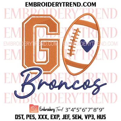 Go Broncos Football Embroidery Design, Denver Broncos Machine Embroidery Digitized Pes Files