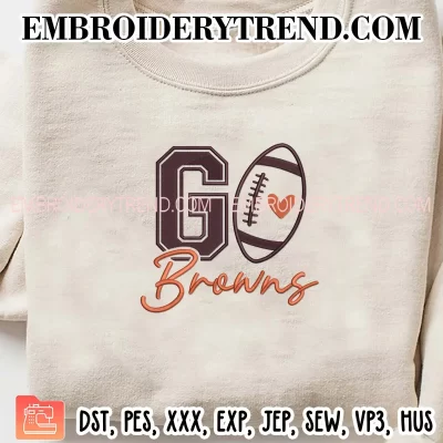 Go Browns Football Embroidery Design, Cleveland Browns Machine Embroidery Digitized Pes Files