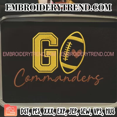 Go Commanders Football Embroidery Design, Washington Commanders Machine Embroidery Digitized Pes Files