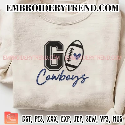 Go Cowboys Football Embroidery Design, Dallas Cowboys Machine Embroidery Digitized Pes Files