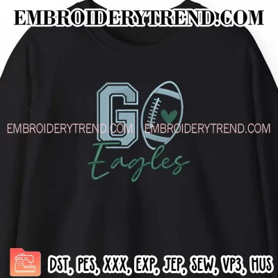 Go Eagles Football Embroidery Design, Philadelphia Eagles Machine Embroidery Digitized Pes Files