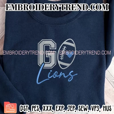 Go Lions Football Embroidery Design, Detroit Lions Machine Embroidery Digitized Pes Files