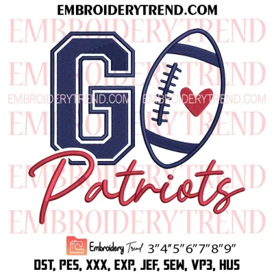 Go Patriots Football Embroidery Design, New England Patriots Machine Embroidery Digitized Pes Files